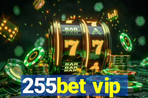 255bet vip